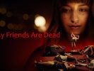 เรื่องย่อ : All My Friends Are Dead (2021) ปาร์ตี้สิ้นเพื่อน